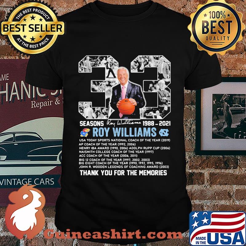 33 Seasons 1988 2021 Roy Williams Thank You For The Memories Signature Shirt