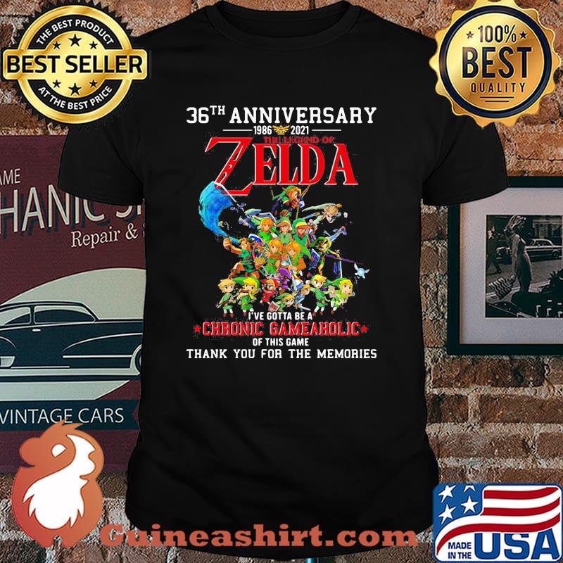 36th Anniversary 1986 2021 Zelda Gotta Be A Chronic Gameholic Of This Game Thank You For The Memories Shirt