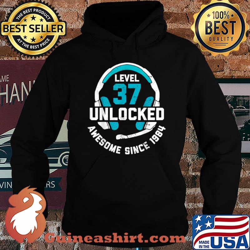 37th Birthday Gift Level 37 Unlocked Awesome Since 1984 Shirt Hoodie