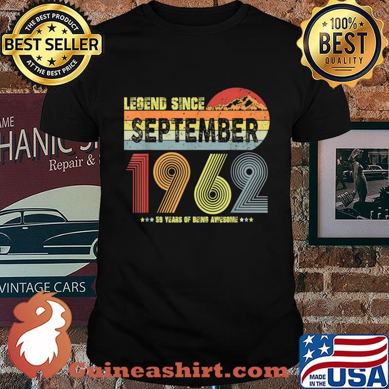 59th Birthday Legend Since September 1962 Vintage 59 Yrs Old Shirt