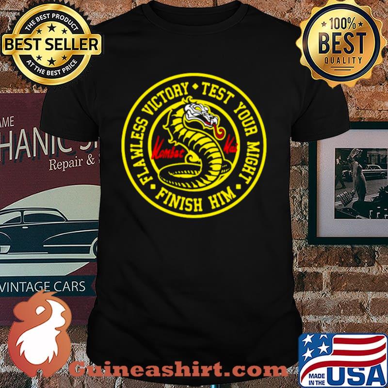 Flawless Victory Test Your Might Finish Him Kombat Mortal Shirt