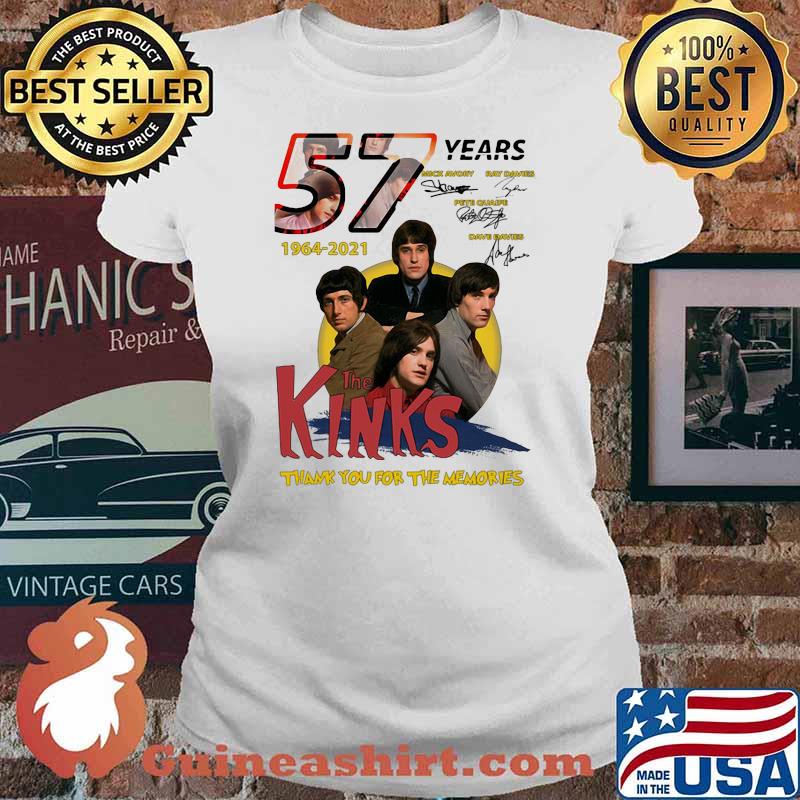 57 Years 1964 2021 The Kinks Thank You For The Memories Signature Shirt Ladies tee