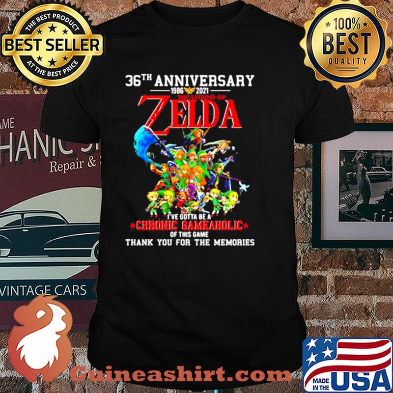 36th Anniversary 1986 2021 Zelda Gotta Be A Chronic Gameholic Of This Game Thank You For The Memories Shirt