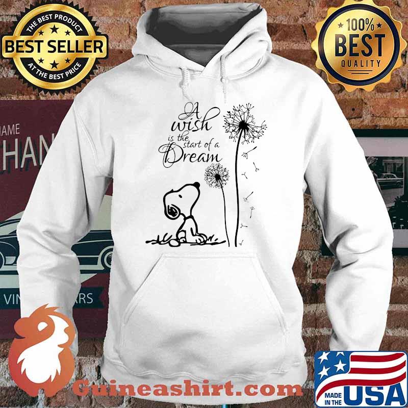 A Wish Is The Start Of A Dream Snoopy Dandelion Shirt Hoodie