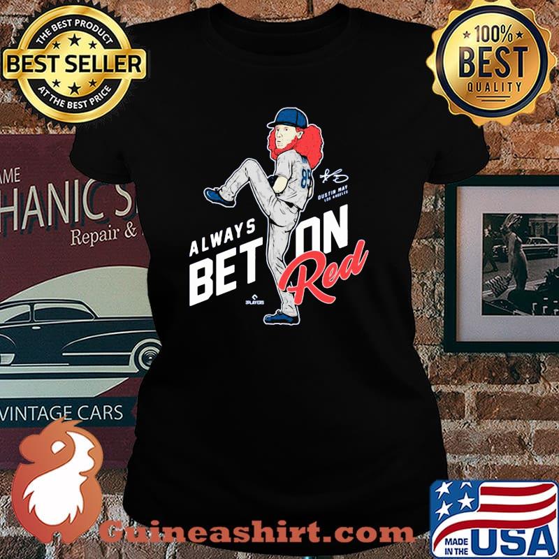 Always Best On Red Dustin May Los Angeles Shirt Laides tee