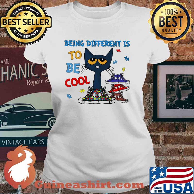 Autism Being different is to be cool cat Ladies tee