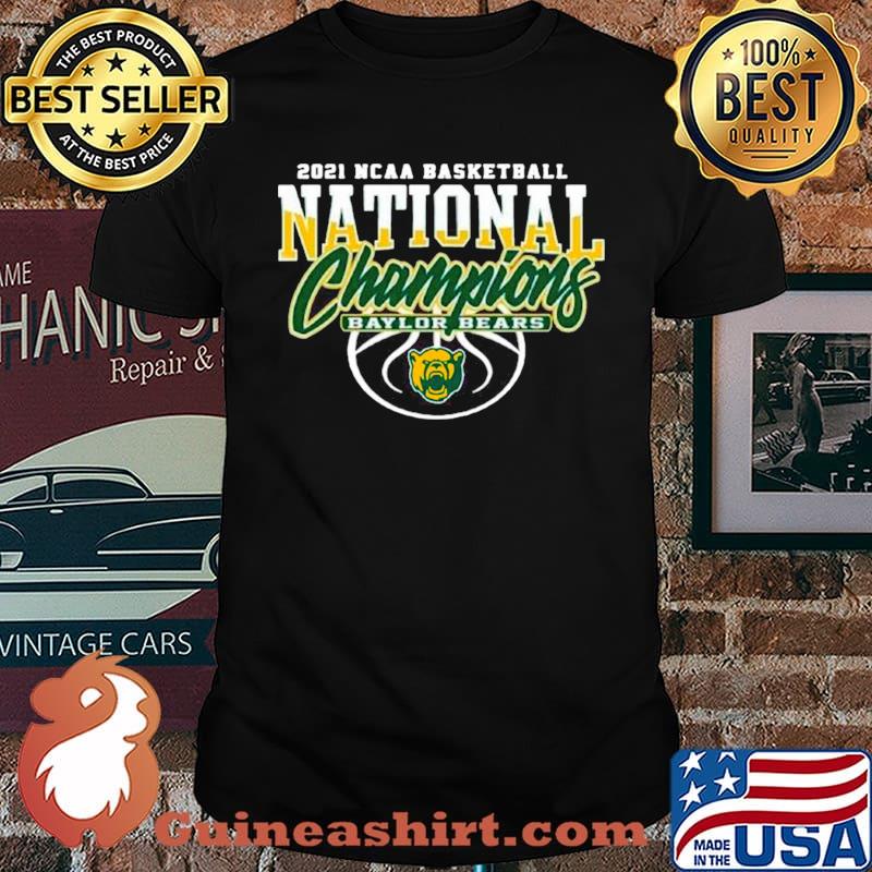 Baylor Bears Bu 2021 NCAA Men’s Basketball Champions shirt