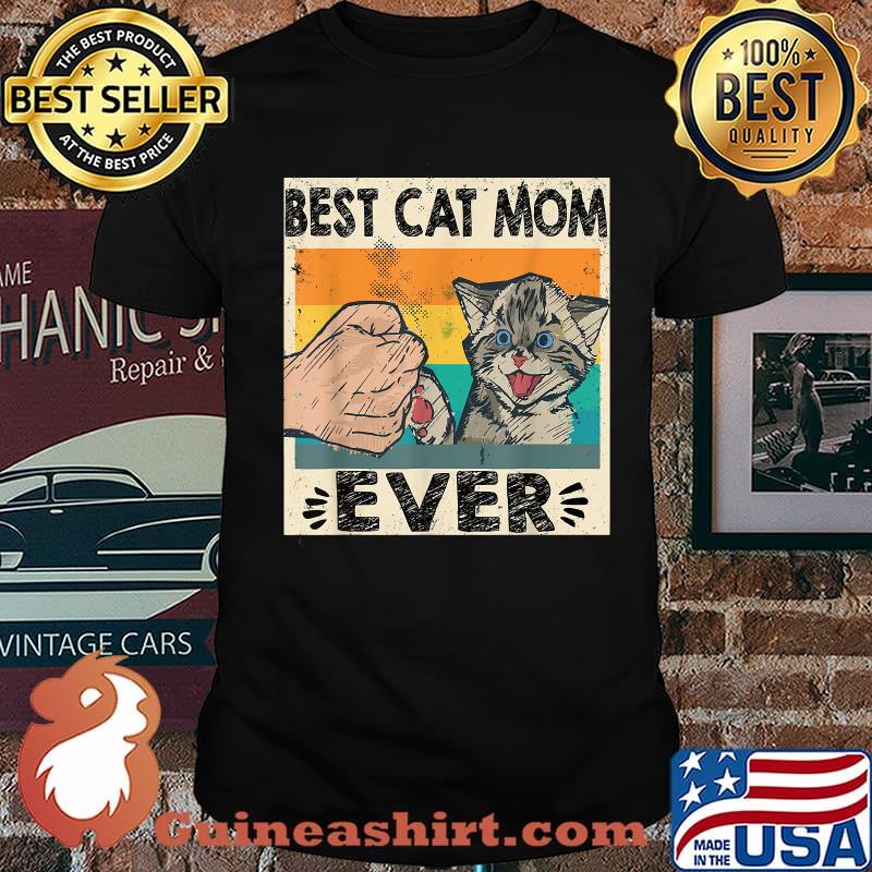 Best Cat Mom Ever Cat Mommy Mother's Day vintage Shirt