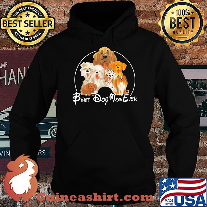 Best Dog Mom Ever Shirt Hoodie