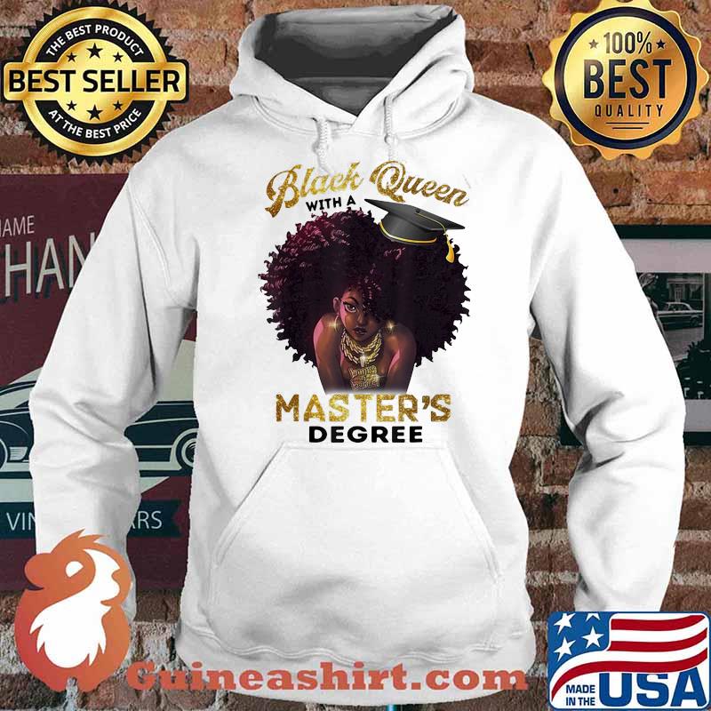 Black Queen With A Masters Degree Shirt Hoodie