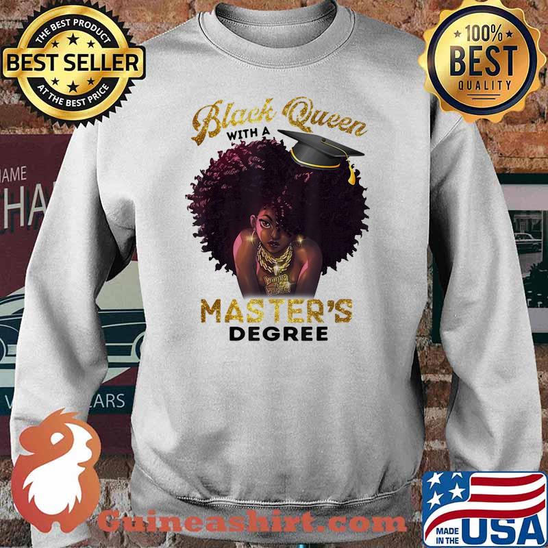 Black Queen With A Masters Degree Shirt Sweater