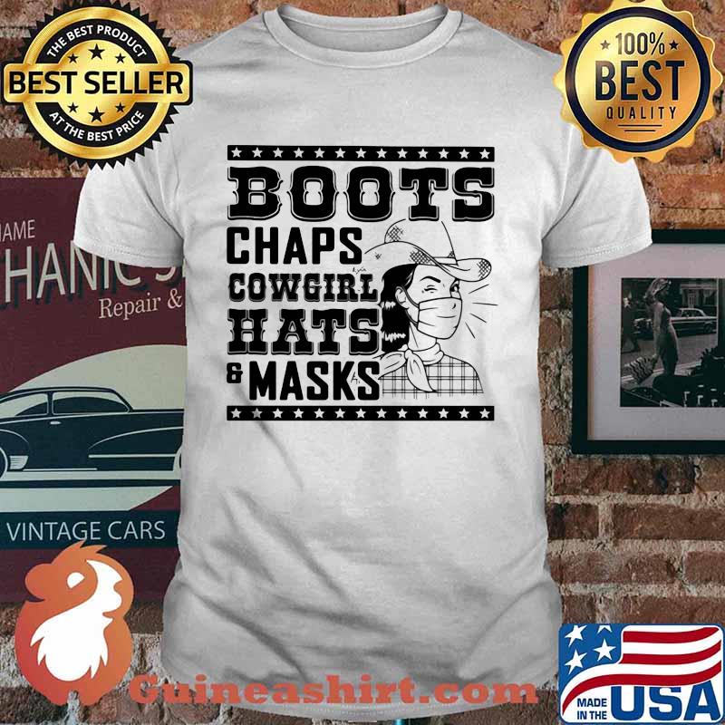 Boots Chaps Cowgirl Hats And Masks Shirt
