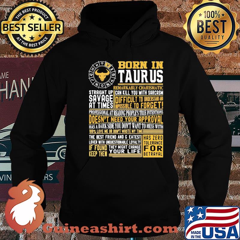 Born in Taurus Straight Up Savage At Times Shirt Hoodie