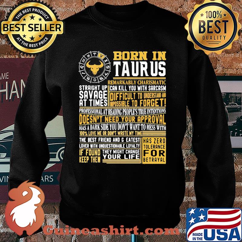 Born in Taurus Straight Up Savage At Times Shirt Sweater