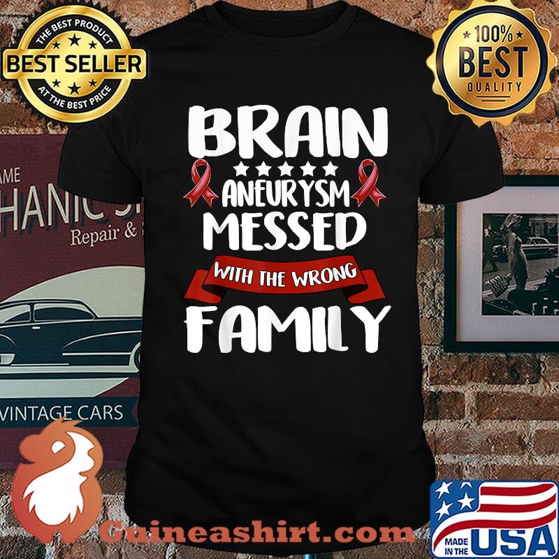 Brain Aneurysm Messed With The Wrong Family Awareness Brain Hemorrhage Related Red Ribbon Shirt