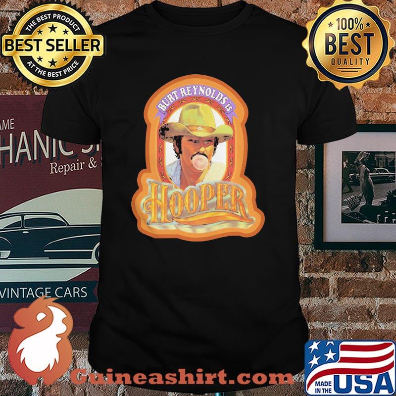 Burt Reynold Is Hooper Shirt