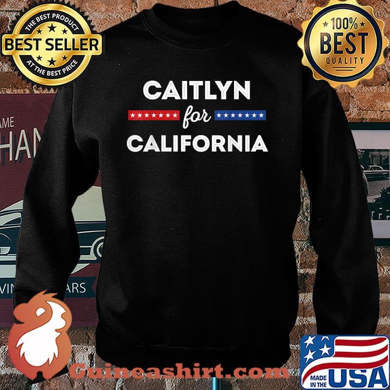Caitlyn For California Jenner Governor Caitlyn Shirt Sweater