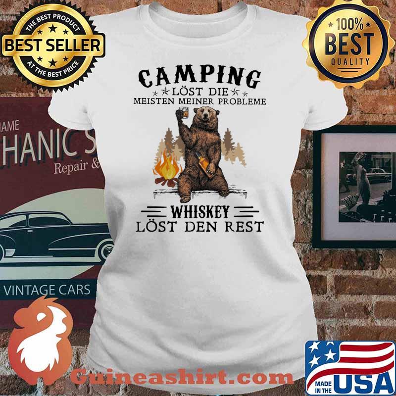 Camping Lost Die Meisten Meiner Probleme Whiskey Lost Den Rest Bear Shirt Ladies tee