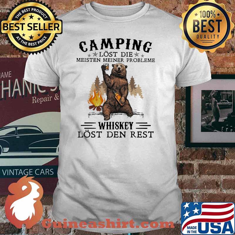 Camping Lost Die Meisten Meiner Probleme Whiskey Lost Den Rest Bear Shirt