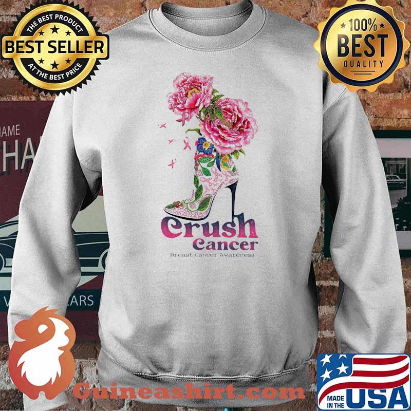 Crush Cancer Breast Cancer Awareness Shoes Flower Shirt Sweater