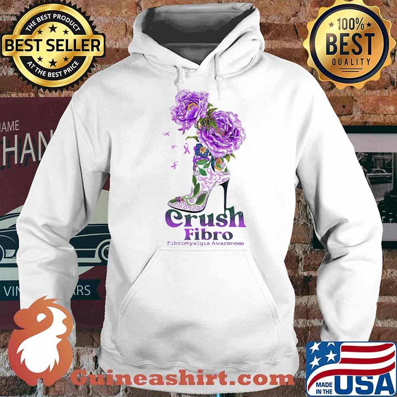 Crush Fibro Fibromyalgia Awareness Shoes Flower Shirt Hoodie