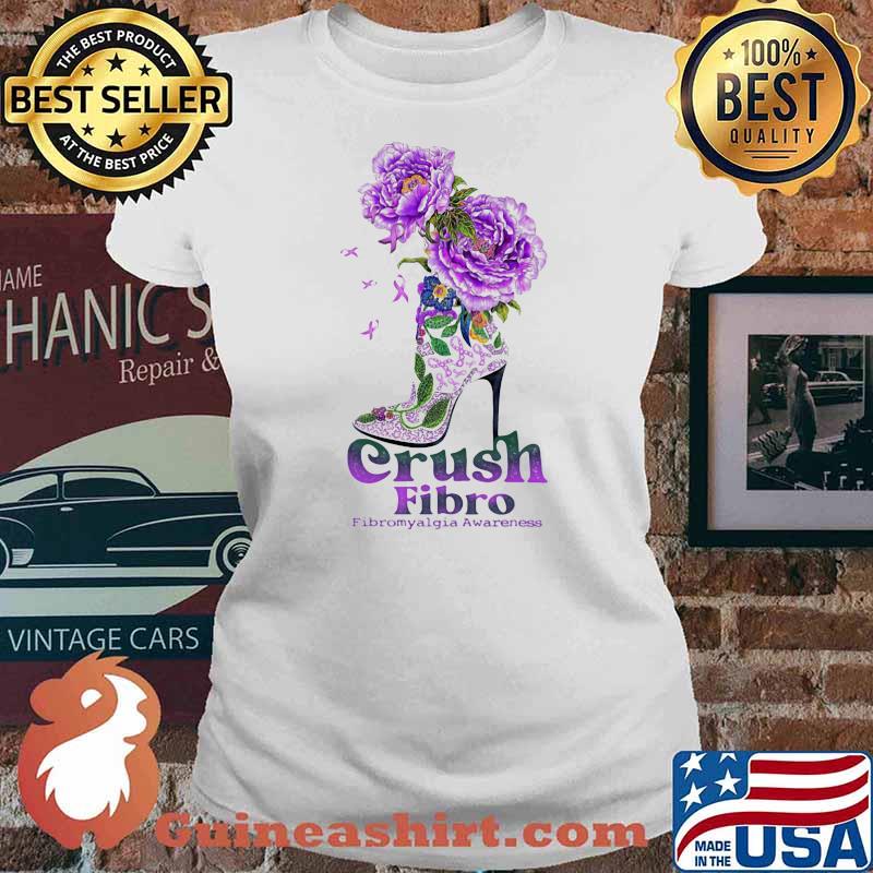 Crush Fibro Fibromyalgia Awareness Shoes Flower Shirt Ladies tee