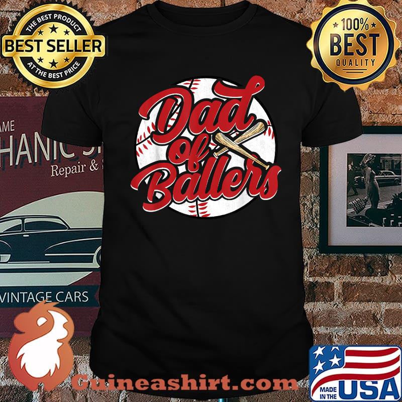 Dad Of Ballers Baseball Softball Shirt