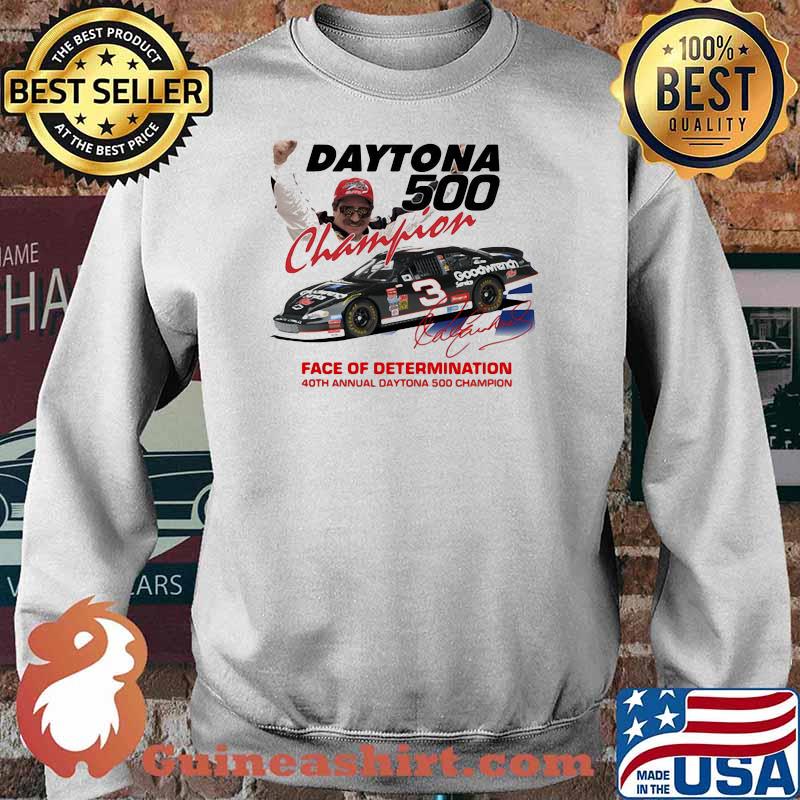 Daytona 500 Champion Face Of Determination 40th Annual Daytona Champion Signature Shirt Sweater