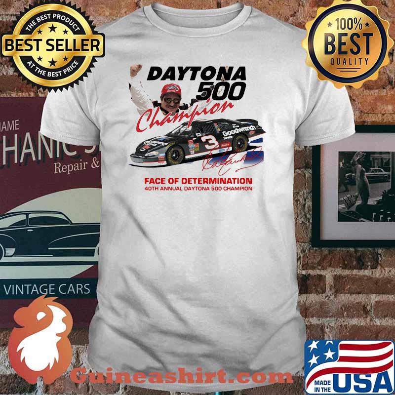 Daytona 500 Champion Face Of Determination 40th Annual Daytona Champion Signature Shirt