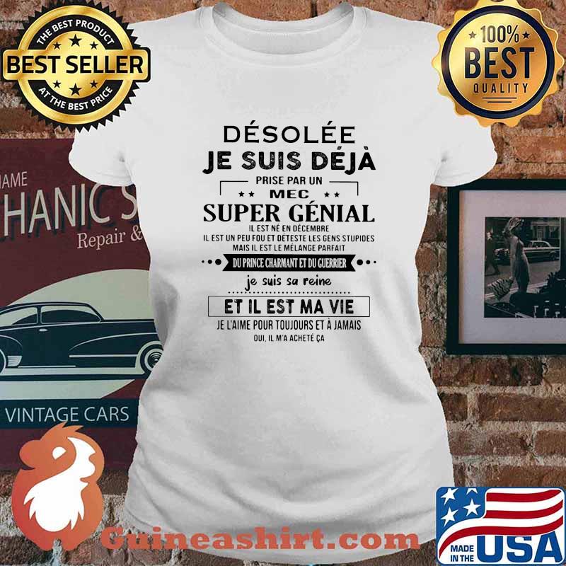 Desolee Je suis Deja prise par un mec super genial Ladies tee