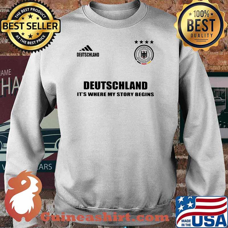 Deutschland Es Ist Wo Meine Geschichte Beginnt Logo Shirt Sweater