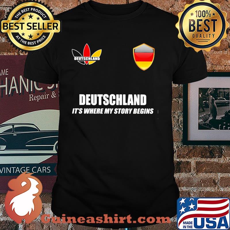 Deutschland It’s Where My Story Begins Germany Shirt