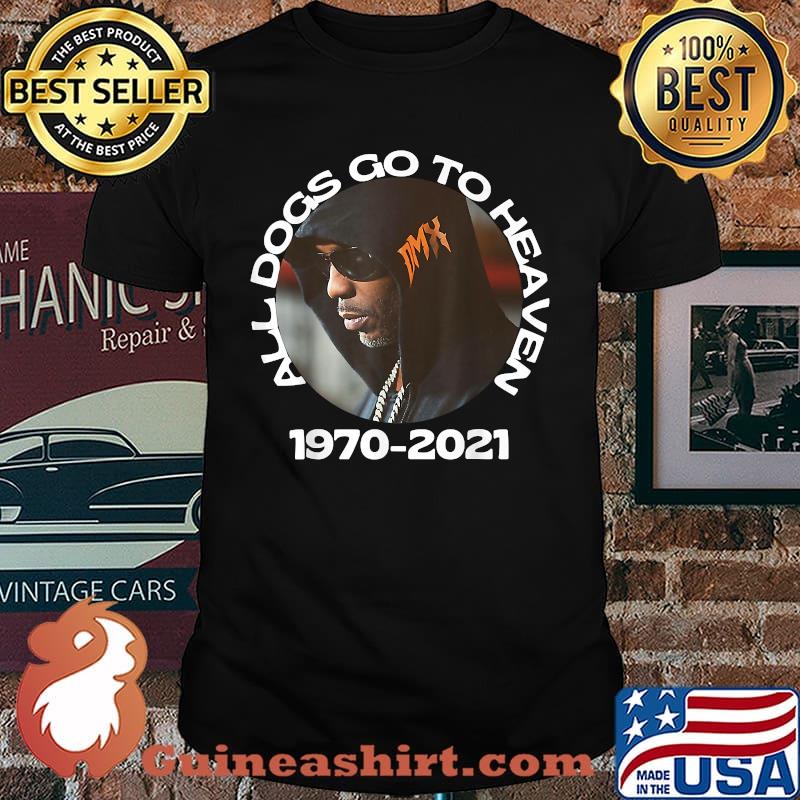 DMX All Dogs Go To Heaven 1970 2021 Shirt