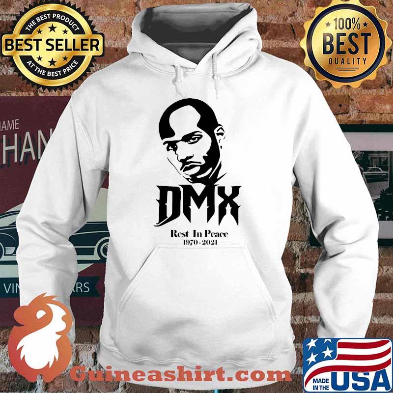Dmx Rest In Peace 1970 2021 Forever Never Die Shirt Hoodie