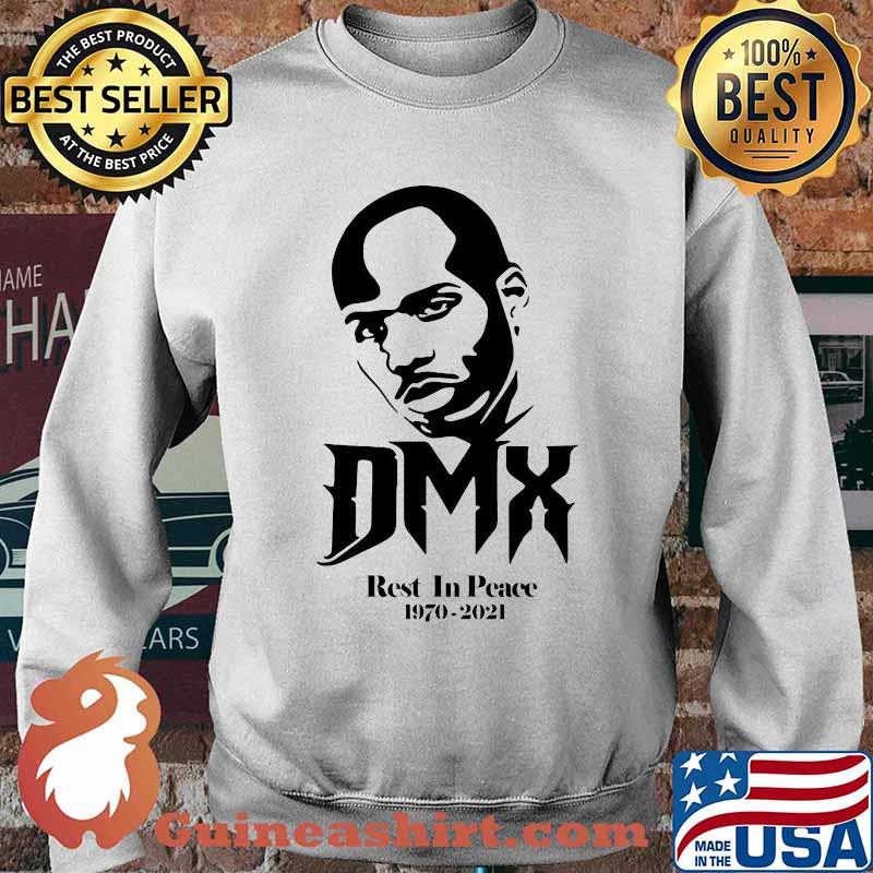 Dmx Rest In Peace 1970 2021 Forever Never Die Shirt Sweater