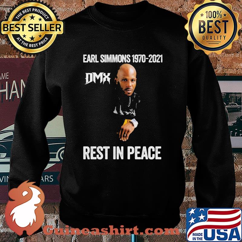 Earl Dmx Simmons Rip Tribute Rap Rapper 1970 2021 Dmx Rest In Peace Shirt Sweater