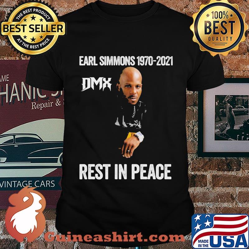 Earl Dmx Simmons Rip Tribute Rap Rapper 1970 2021 Dmx Rest In Peace Shirt