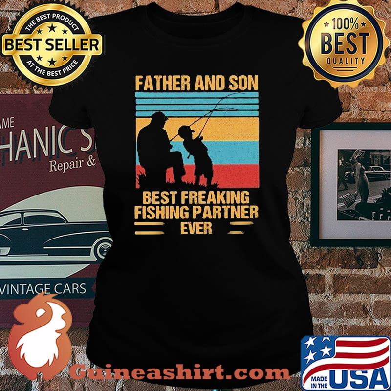 Father And Son Best Freaking Fishing Partner Ever Vintage Shirt Laides tee