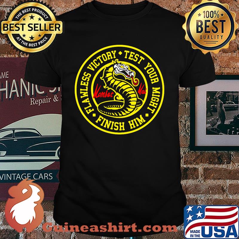 Flawless Victory Test Your Might Finish Him Kombat Mortal Shirt