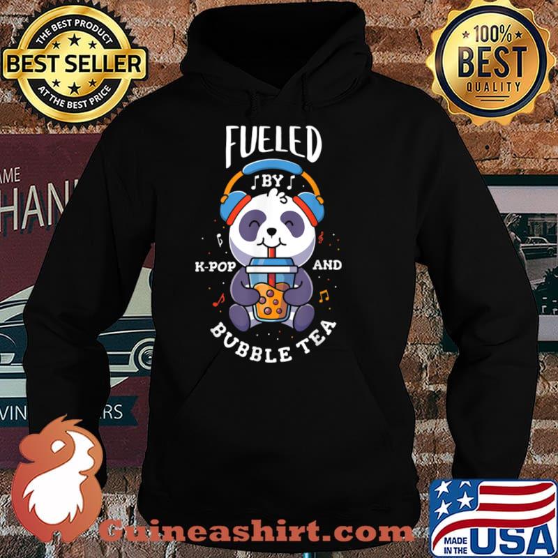 Fueled by k pop and bubble tea Design for a K Pop Fan Shirt Hoodie