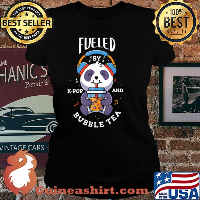 Fueled by k pop and bubble tea Design for a K Pop Fan Shirt Laides tee