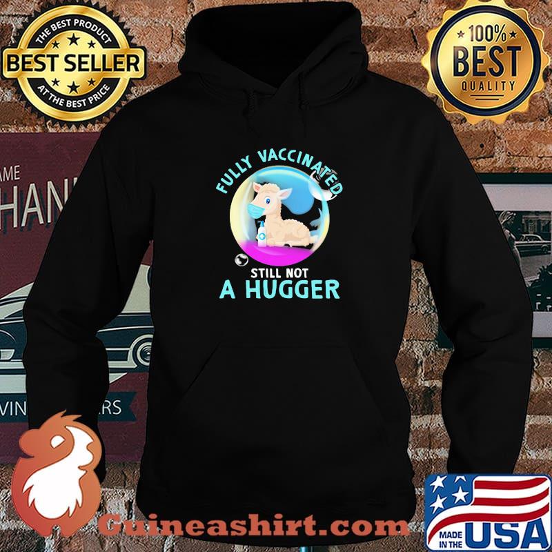 Fully Vaccinated Still Not A Hugger Sheep Shirt Hoodie