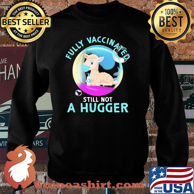 Fully Vaccinated Still Not A Hugger Sheep Shirt Sweater