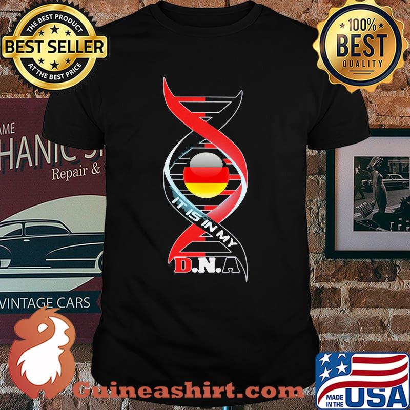 Germany It Is In My Dna Shirt