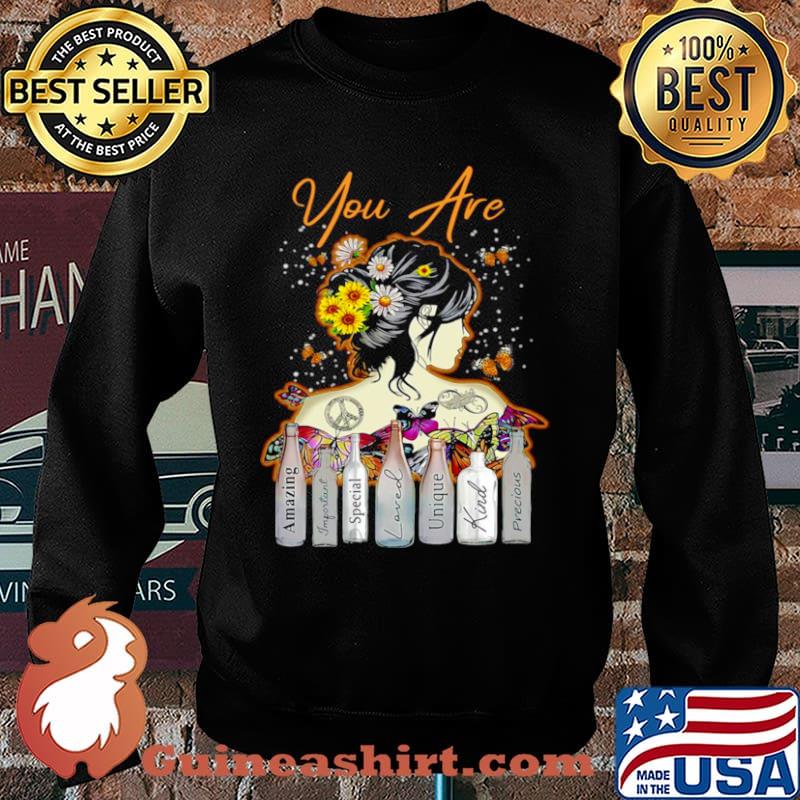 Girl Sunflower You Are Amazing Important Special Loved Unique Kind Precious T Sweater