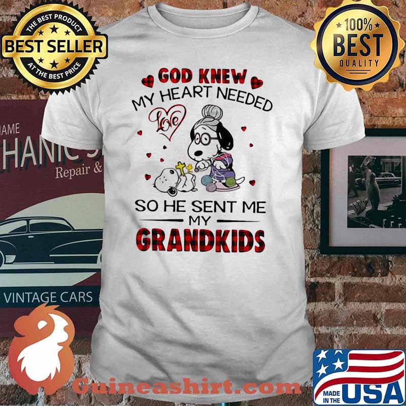 God Knew My Heart Needed So He Sent Me My Grandkids Snoopy Shirt