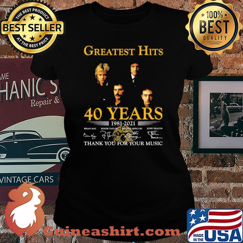 Greatest Hits 40 Years 1981 2021 Thank You For The Memories Signature Shirt Laides tee