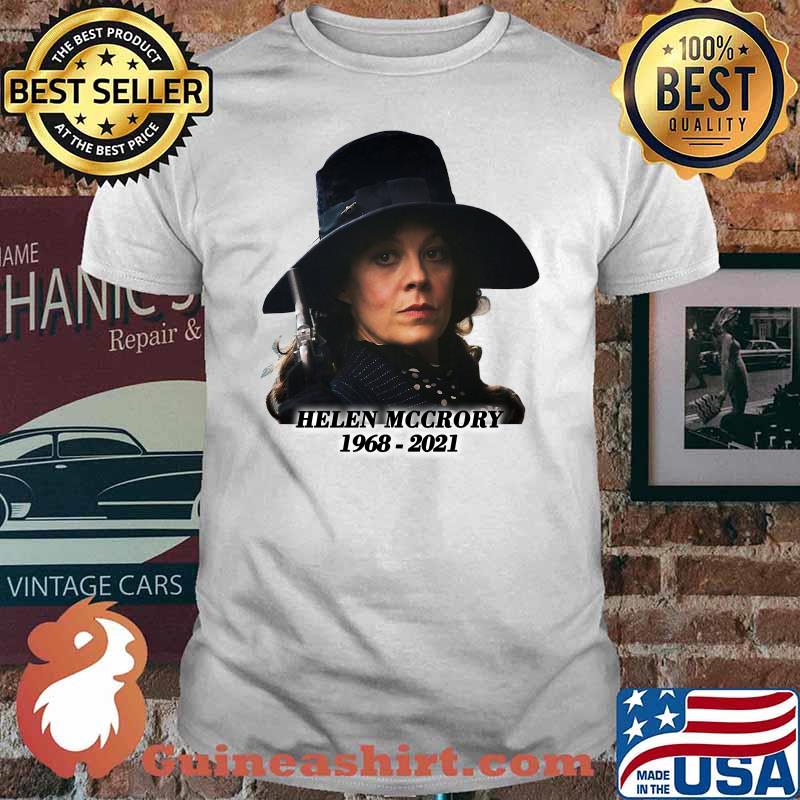 Helen Mccrory 1968 2021 Shirt