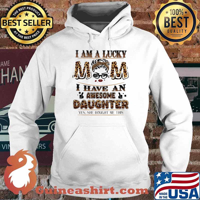 I am a lucky mom I have an awesome daughter yes she bought me this Leopard Hoodie