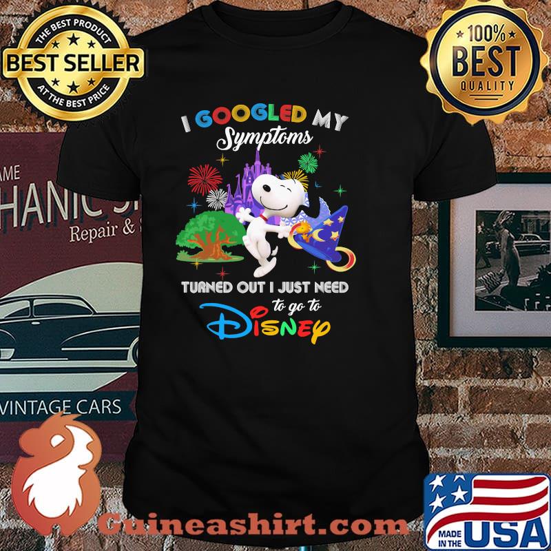 I Googled My Symptoms Turned Out I Just Need To Go To Disney Snoopy Movie Shirt